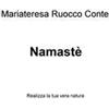 ilmiolibro self publishing Namasté. Realizza la tua vera natura Mariateresa Ruocco Conte
