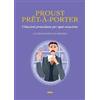 Ultra Proust prê-à-porter. Citazioni proustiane per ogni occasione