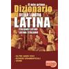 Eventi Scuola Il mio primo dizionario della lingua latina. Dizionario italiano-latino latino-italiano
