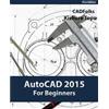 Unitech Books AutoCAD 2015 For Beginners