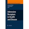 Springer Adenosine Receptors in Health and Disease