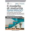 Franco Angeli Il modello di maturità ISIPM-Prado®. Lo strumento per misurare la crescita del project management nelle organizzazioni