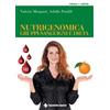 Tecniche Nuove Nutrigenomica, gruppi sanguigni e dieta