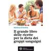 L'Età dell'Acquario Il grande libro delle ricette per la dieta dei gruppi sanguigni