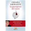 Piemme La guarigione del cuore. Spiritherapy: l'arte di amare e la conoscenza di sé