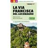 Terre di Mezzo La Via Francisca del Lucomagno. 140 chilometri dal lago di Lugano a Pavia