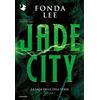 MONDADORI Jade City. La saga delle Ossa Verdi (Vol. 1)