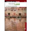 Mauro Pagliai Editore Giovanni Lomi. Le trasparenze del Novecento Elena Pontiggia