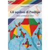 Città del Sole Edizioni Gli aquiloni di Posillipo. Epopea quotidiana per musica Francesco Cento