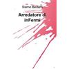 ilmiolibro self publishing Arredatore di inFermi Sismo Bertero