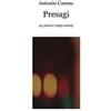 ilmiolibro self publishing Presagi. 42 poesie (1995-2004) Antonio Cuomo