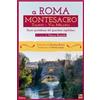 Roma per sempre A Roma Montesacro. Storie quotidiane del quartiere capitolino