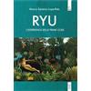 Lorusso Editore Ryu. L'esperienza delle prime cose Marco Saverio Loperfido