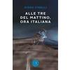 bookabook Alle tre del mattino, ora italiana Diego Finelli