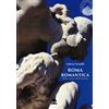 Olmata Roma romantica. Sulle orme dell'amore Valeria Arnaldi