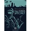 Pav Edizioni Una forza speciale Nello Zazzaro
