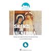 Gambini Editore Silenzi in Valnerina. Chiese nei borghi del Parco Fluviale del Nera