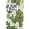 humenSciences Les arbres aussi font la guerre