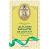 Editions Prisma Les Plaisirs enchantés de Louis XIV