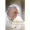 San Paolo Edizioni Francesco. Il Papa delle prime volte. Tutte le sorprese di Bergoglio