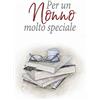 Armenia Per un nonno molto speciale. Ediz. a colori