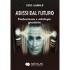 Nexus Edizioni Abissi dal futuro. Fantascienza e mitologie gnostiche
