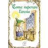 Paoline Editoriale Libri Come superare l'ansia. Ediz. illustrata