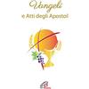 Paoline Editoriale Libri Vangeli e Atti degli Apostoli. Versione ufficiale della CEI