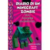 Nord-Sud Diario di un Minecraft Zombie. Una raccolta da paura