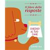 Demetra Chiedilo al tuo cane. Il libro delle risposte