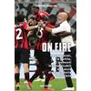 Edizioni Interno4 On fire. I protagonisti, le partite, i momenti indimenticabili e le ansie di uno scudetto incredibile