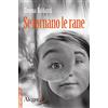Edizioni Alegre Se tornano le rane