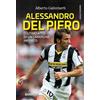 DIARKOS Alessandro Del Piero. L'ultimo atto di un campione infinito