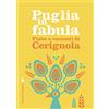 Edizioni di Pagina Puglia in fabula. Fiabe e racconti di Cerignola