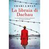 Newton Compton Editori La libraia di Dachau