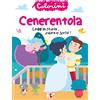LS Editrice Cenerentola. Leggi la storia, colora e scrivi! Ediz. illustrata