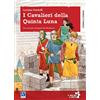 Raffaello I cavalieri della quinta luna. Un racconto al tempo del Medioevo. Con e-book. Con espansione online