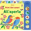 Usborne Primi libri sonori - All'aperto