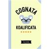 Independently published Cognata Koalificata: Quaderno appunti (A5) | Idea regalo divertente per una cognata speciale | Regali per il compleanno o Natale