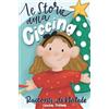 Independently published LE STORIE DELLA CICCINA: RACCONTI DI NATALE