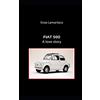 Independently published FIAT 500. A love story