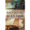 Independently published Cacciatori di reliquie: Il viaggio segreto di Cristoforo Colombo. Avventura, storia e una missione in incognito.: 1