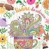 Independently published Tè e tisane da colorare: Libro da colorare per adulti per gli amanti del tè e delle tisane con disegni antistress