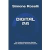 Independently published DIGITAL PA: La modernizzazione digitale della Pubblica Amministrazione