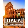 Independently published Libro Fotografico Dell'italia: 100 Bellissime Foto In Questo Fantastico Fotolibro
