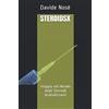 Independently published STEROIDSX: Viaggio nel Mondo degli Steroidi Anabolizzanti