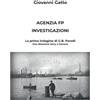 Independently published AGENZIA FP INVESTIGAZIONI: La prima indagine di Gibì Parodi