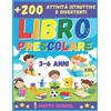 Libro di Giochi per Bambini 3-6 Anni: Libro per bambini in età Prescolare  con giochi e attività, ideale per imparare nozioni di Prescrittura