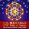 Independently published 50 Mandala Palle di Natale - Libro da colorare antistress - Livello 2 adulti: Libro da colorare - Mandala per adulti nel magico mondo del Natale