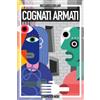 Independently published COGNATI ARMATI